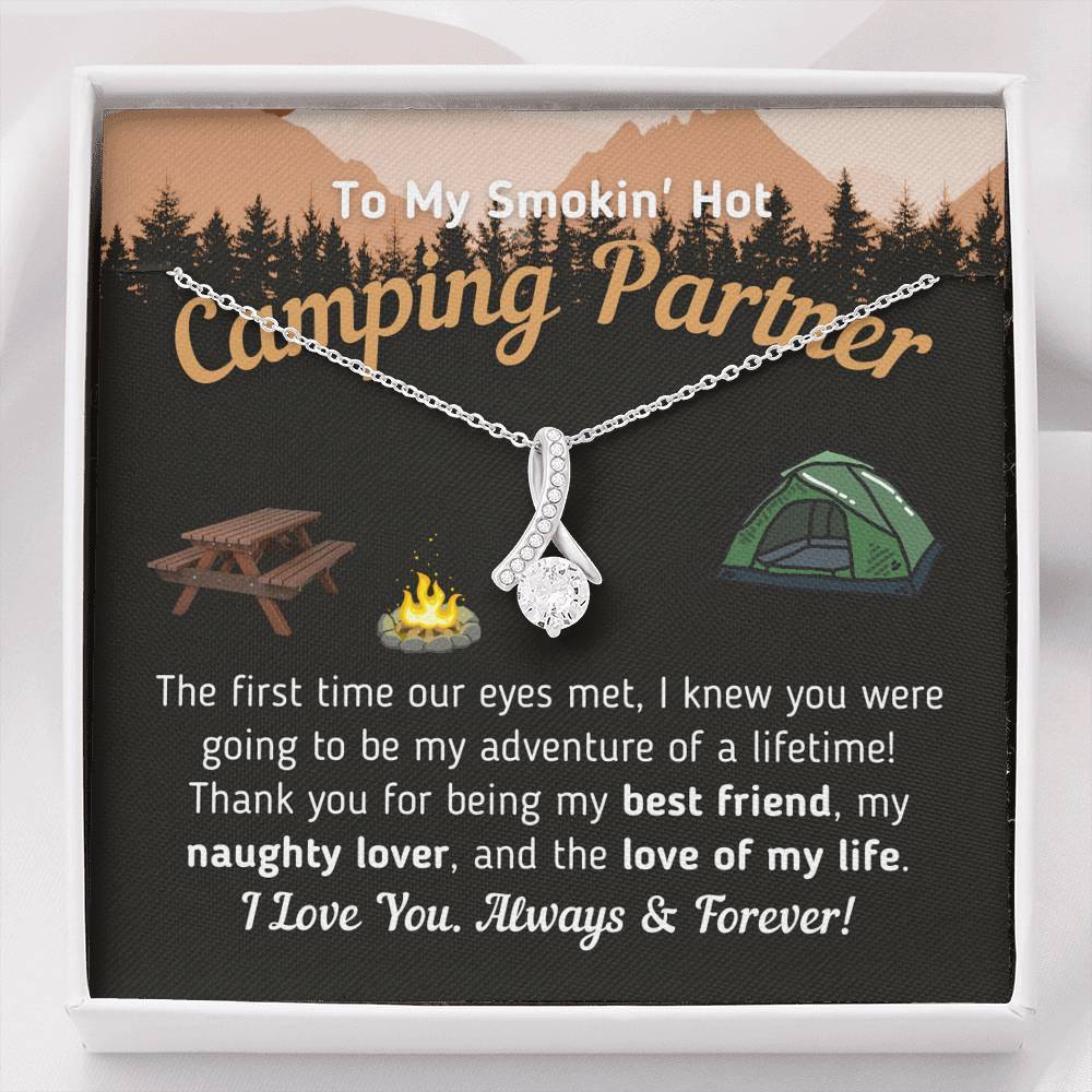 To My Smokin' Hot Camping Partner - The Love Of My Life