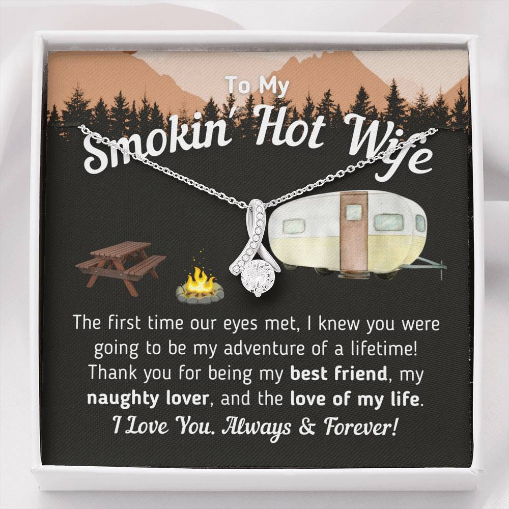 To My Smokin' Hot Wife - The Love Of My Life (Camper Trailer Version)