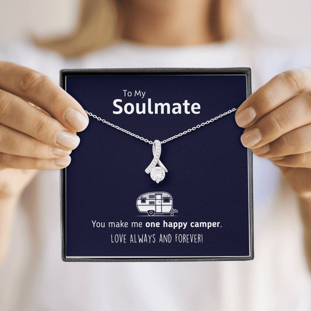 To My Soulmate - You Make Me One Happy Camper Necklace