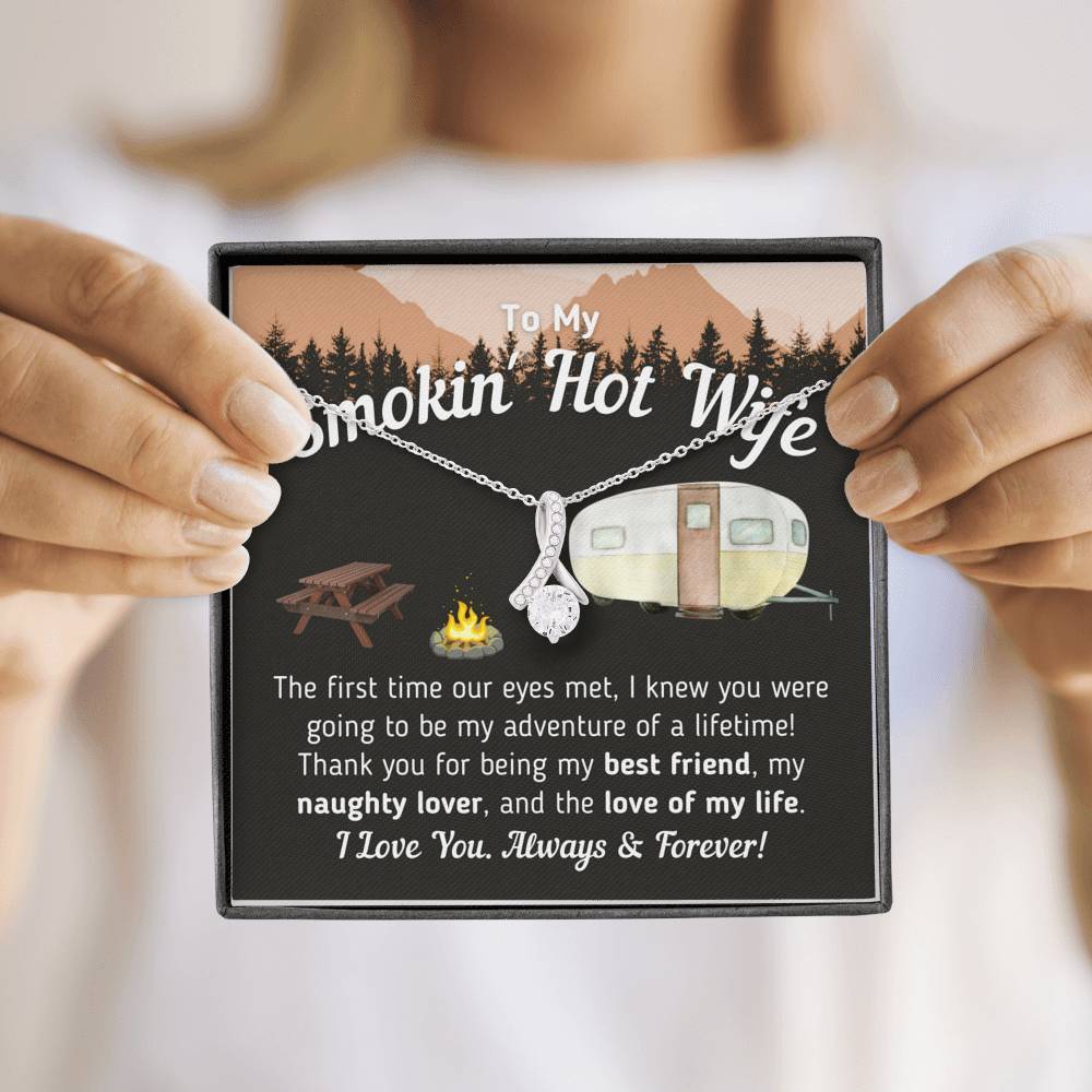 To My Smokin' Hot Wife - The Love Of My Life (Camper Trailer Version)