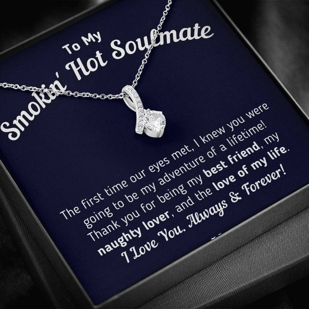 To My Smokin' Hot Soulmate - Love Of My Life Necklace (True Blue)