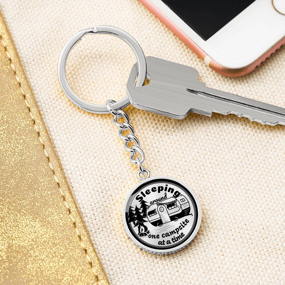 Funny "Sleeping Around One Campsite At A Time" Keychain (Custom Engraving Available)
