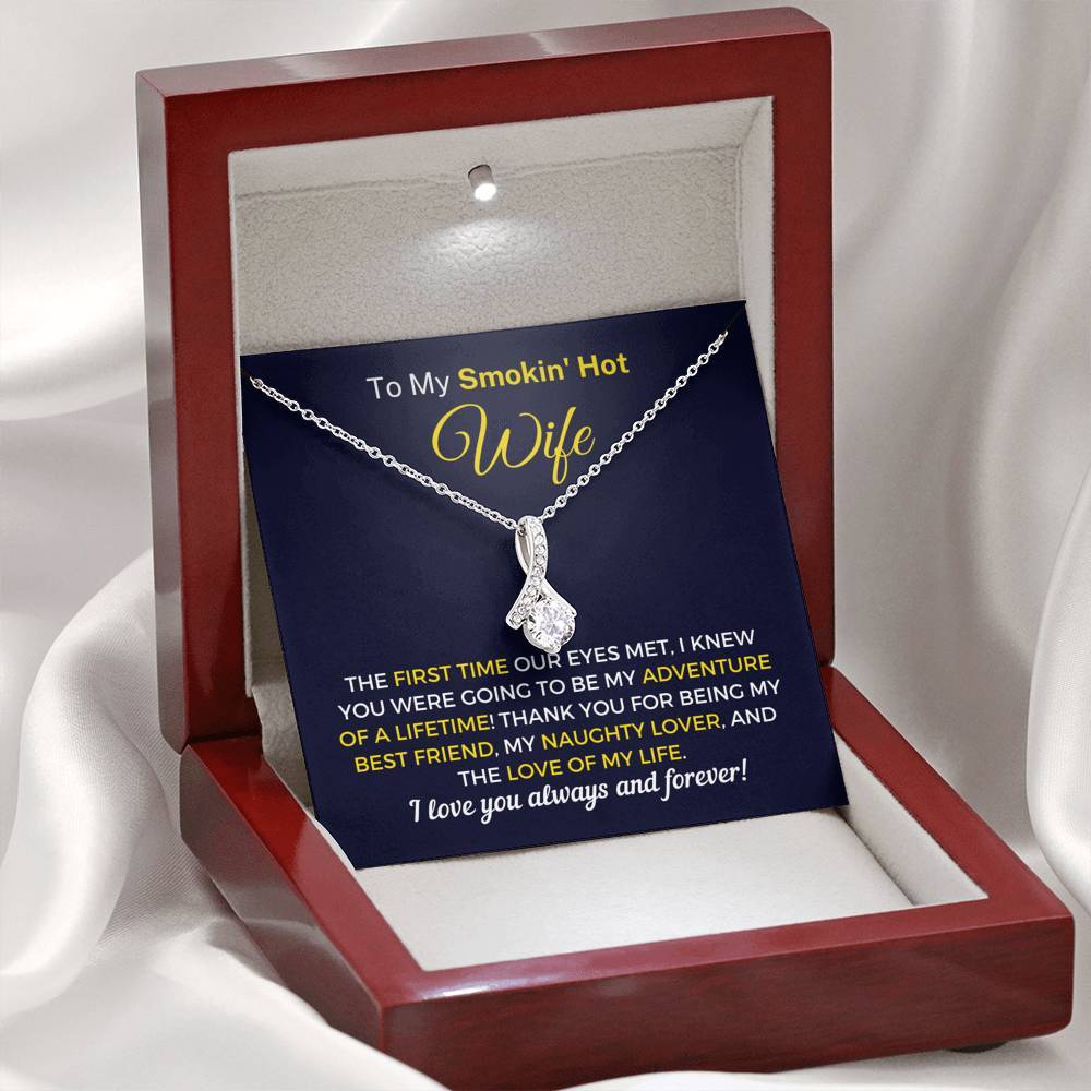 "To My Smokin' Hot Wife - Love Of My Life" Necklace (051)