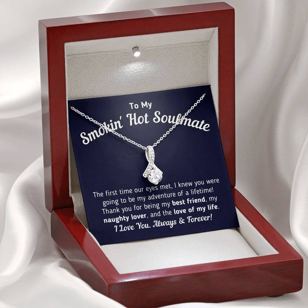 To My Smokin' Hot Soulmate - Love Of My Life Necklace (True Blue)