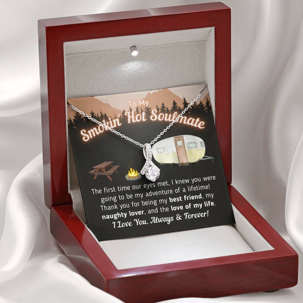 "To My Smokin' Hot Soulmate - The Love Of My Life" Necklace (Camper Trailer Glow Version)