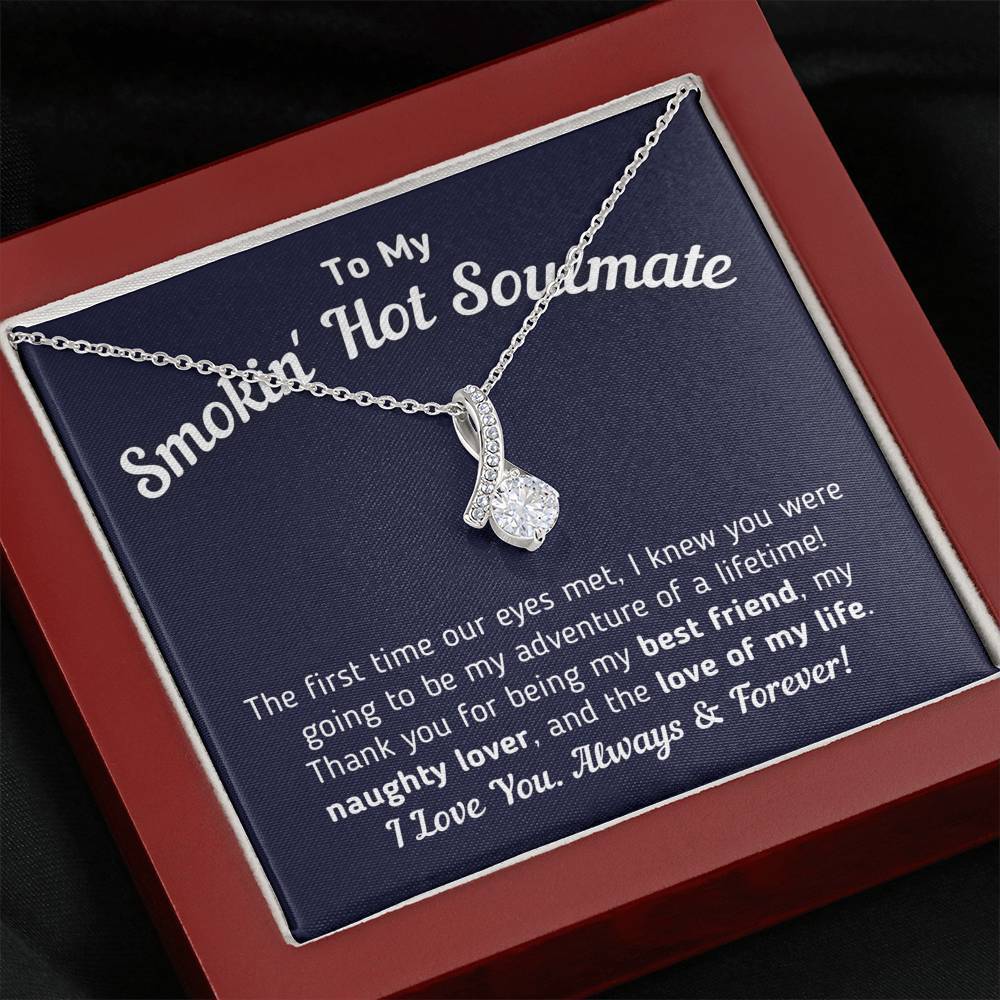 To My Smokin' Hot Soulmate - Love Of My Life Necklace (True Blue)