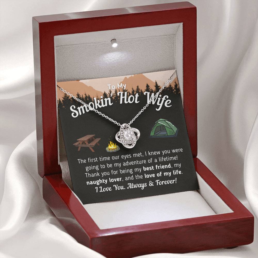 "To My Smokin' Hot Wife - The Love Of My Life" Knot Necklace (Tent Version)