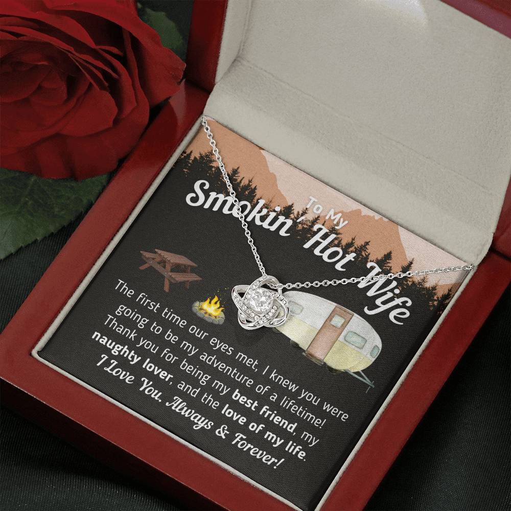"To My Smokin' Hot Wife - The Love Of My Life" Knot Necklace (Camper Trailer Version)