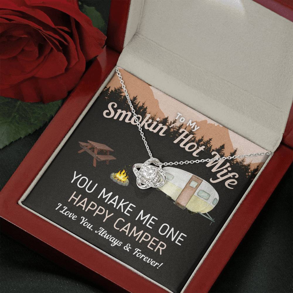 "To My Smokin' Hot Wife - Happy Camper" Campsite Eternal Love Knot Necklace