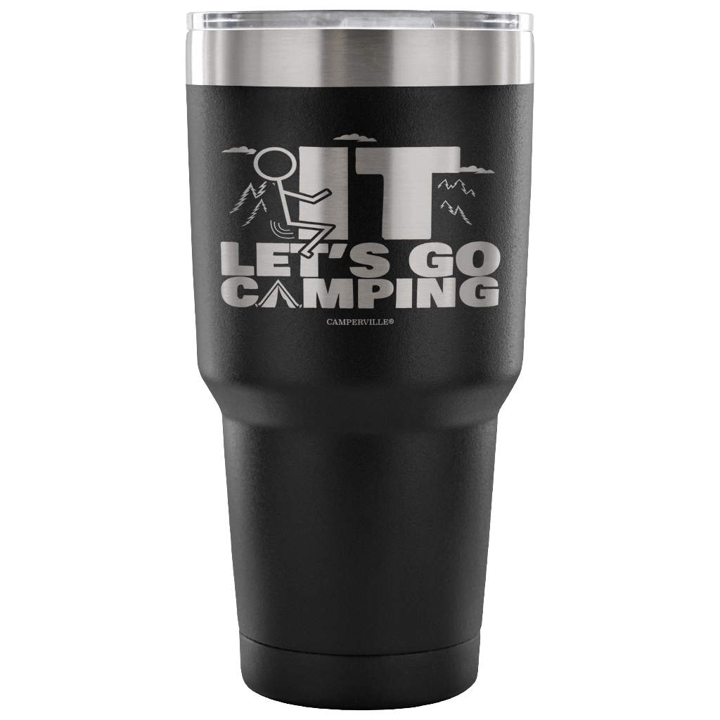 "Screw It - Let's Go Camping" - Stainless Steel Tumbler