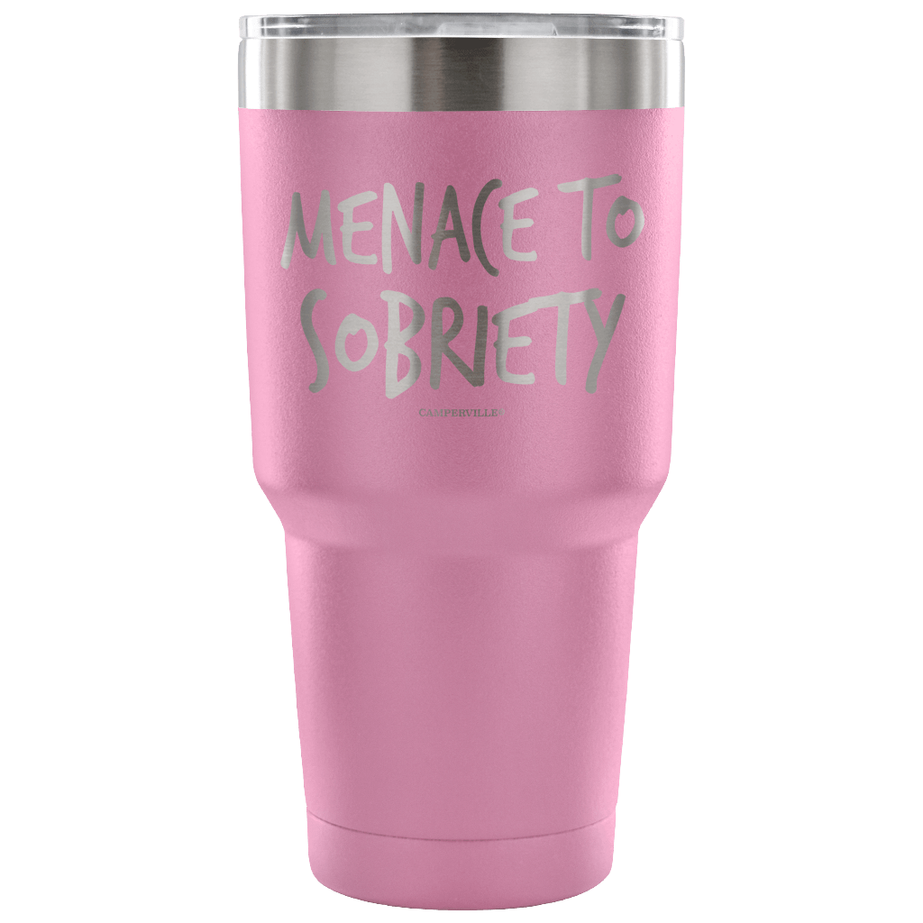 "Menace To Sobriety" Stainless Steel Tumbler