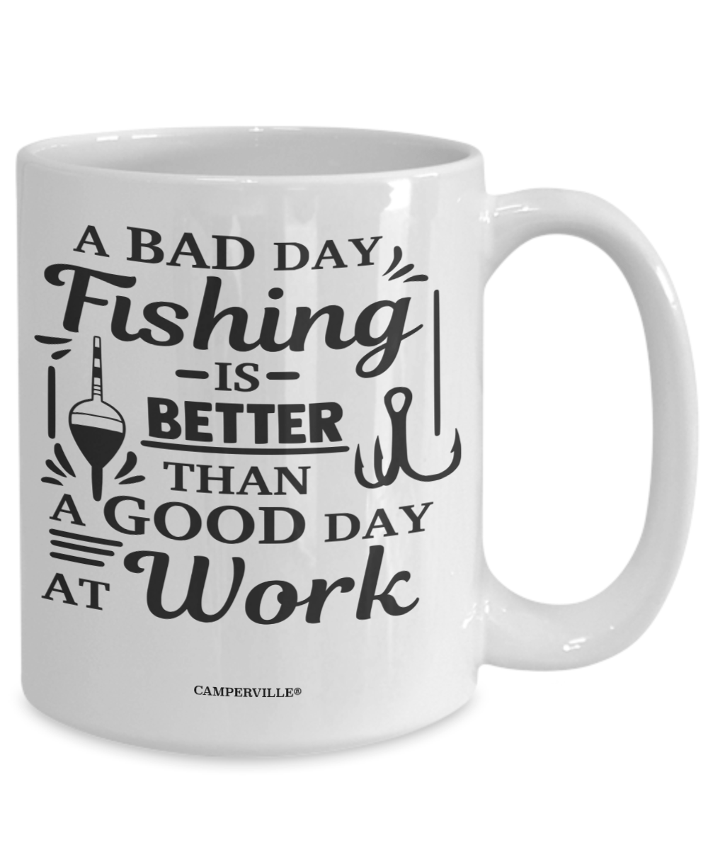 Funny "A Bad Day Fishing Is Better Than A Good Day At Work" Fishing Mug