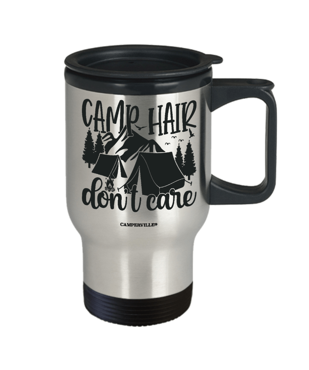 Funny "Camp Hair Don't Care" Travel Mug