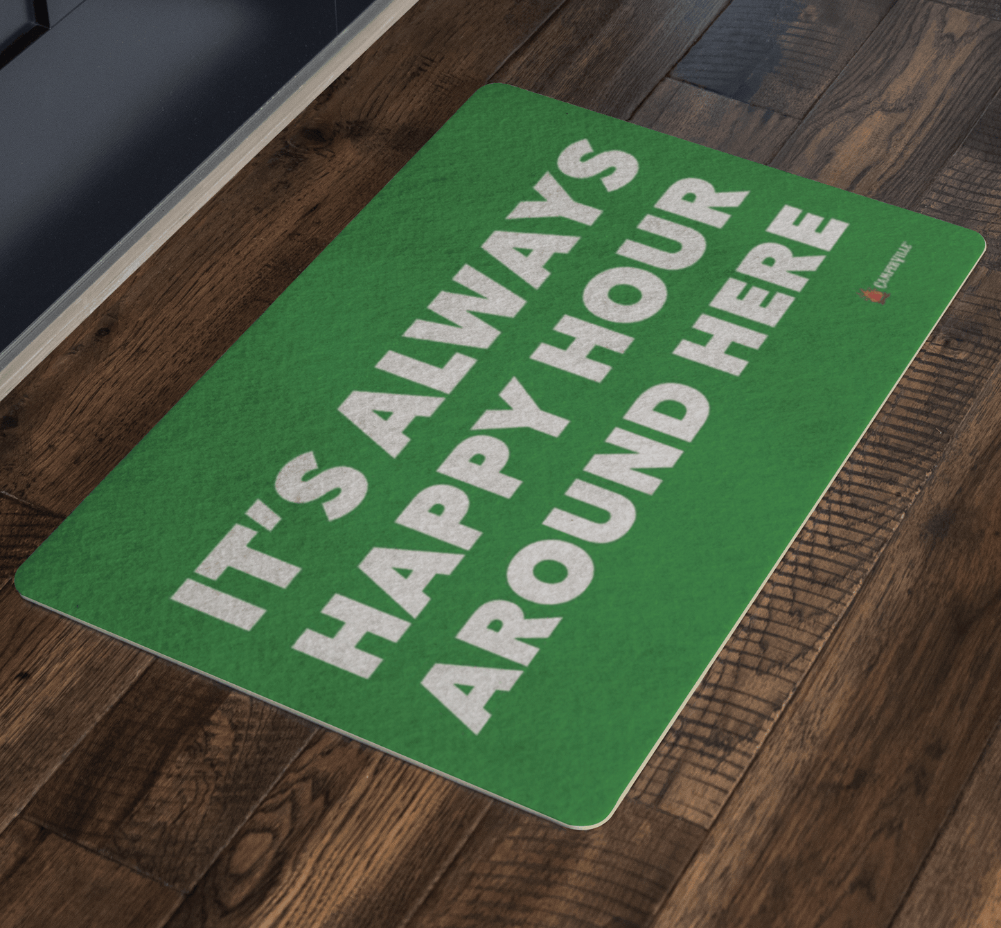 "It's Always Happy Hour Around Here" Doormat