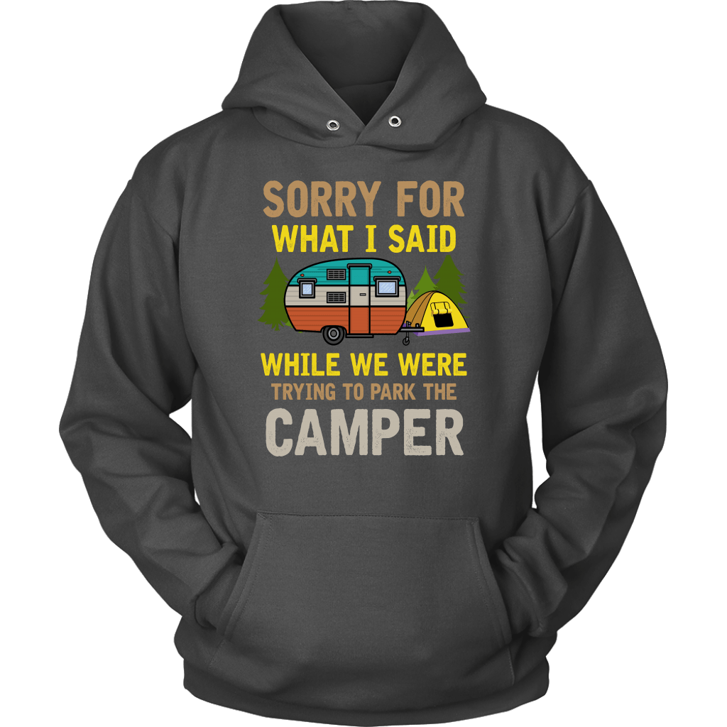 "Sorry For What I Said While We Were Trying To Park The Camper" Funny Gray Camping Hoodie