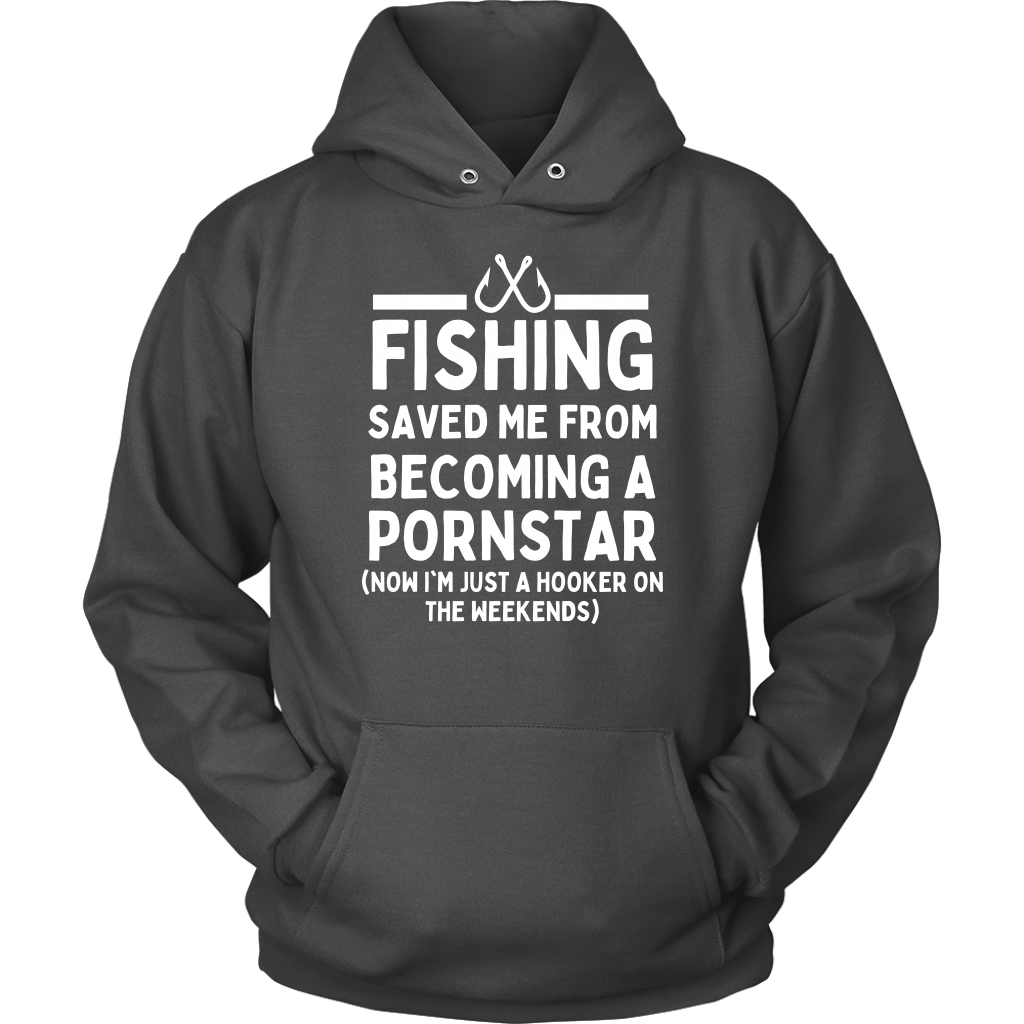 Funny Fishing Shirt, Fishing Saved Me From Becoming A Pornstar - Gray Hoodie