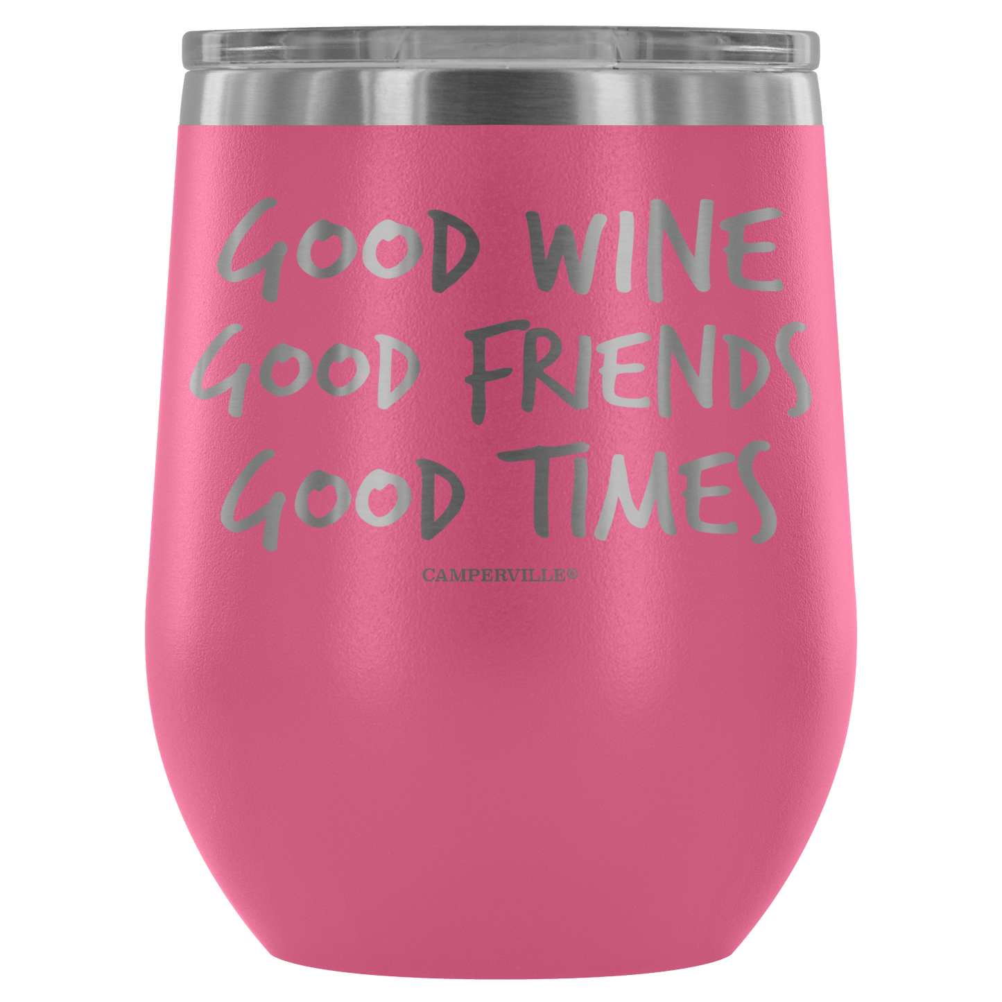 "Good Wine, Good Friends, Good Times" - Stemless Wine Cup