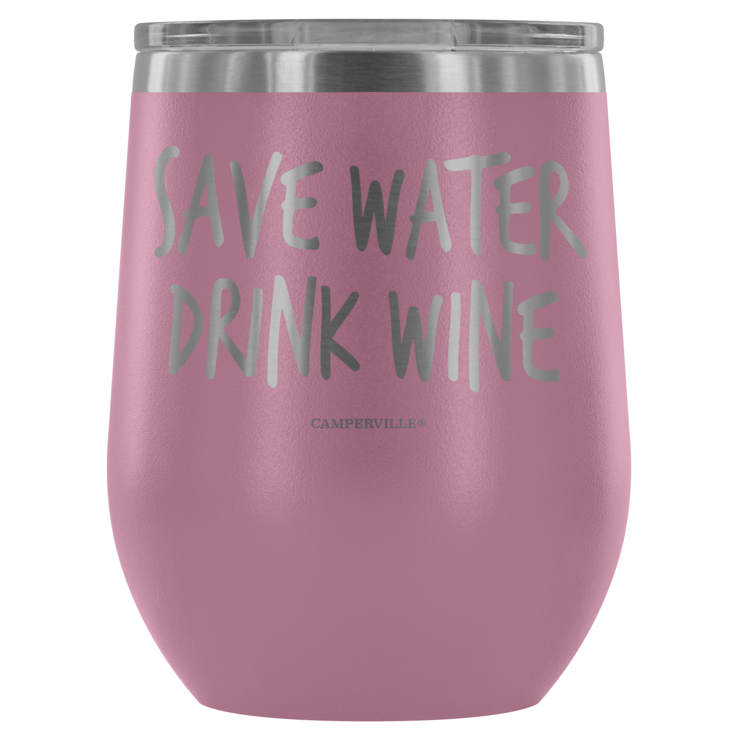 "Save Water, Drink Wine" Stemless Wine Cup