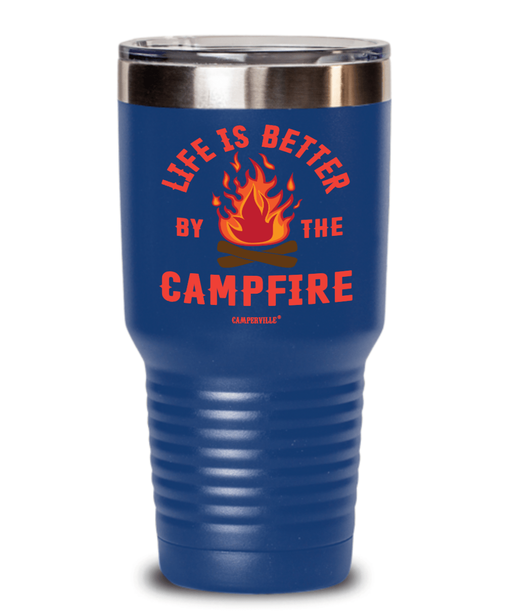 Official "Life Is Better By The Campfire" - Stainless Steel Tumbler