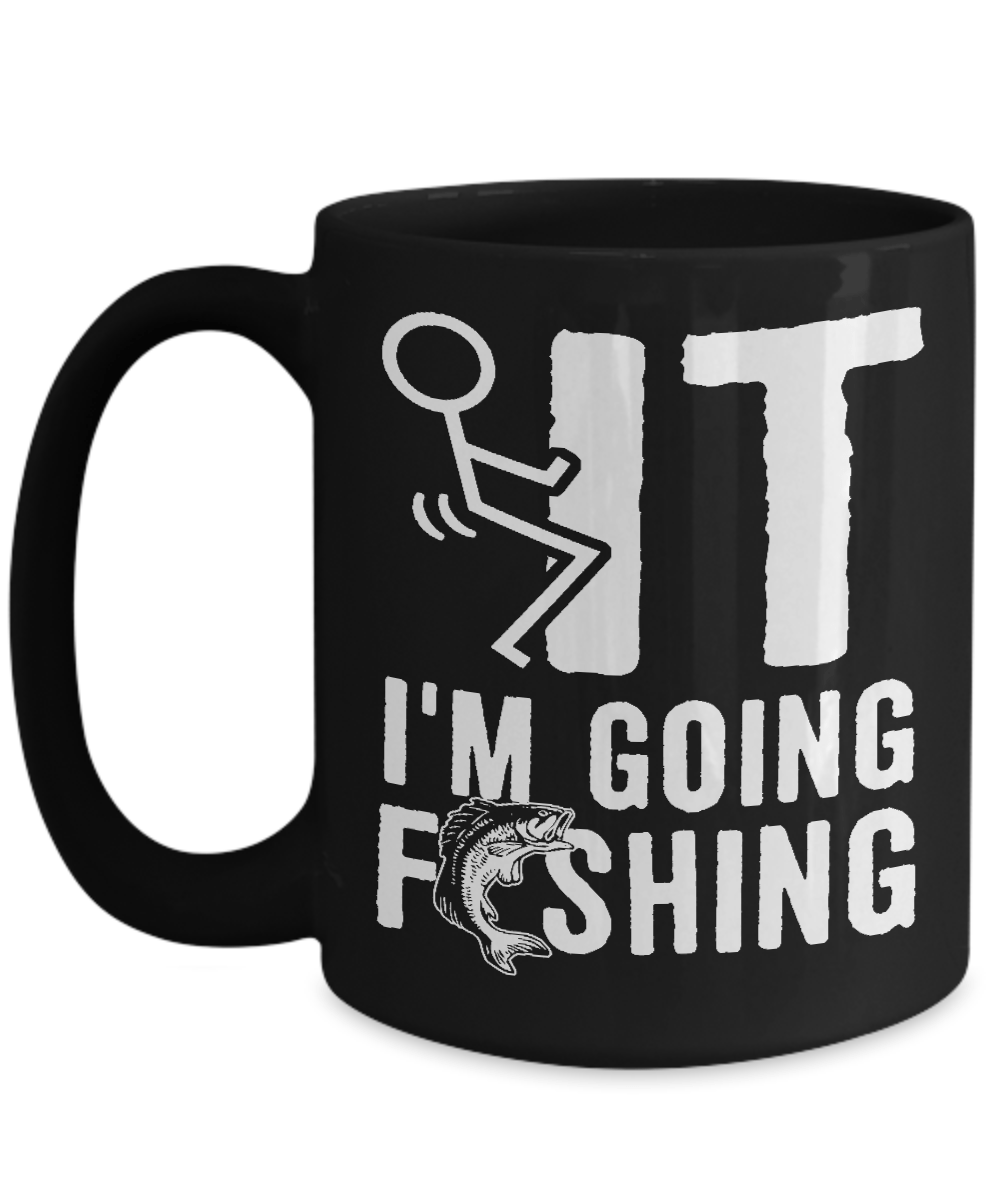 Screw It - I'm Going Fishing - Mug