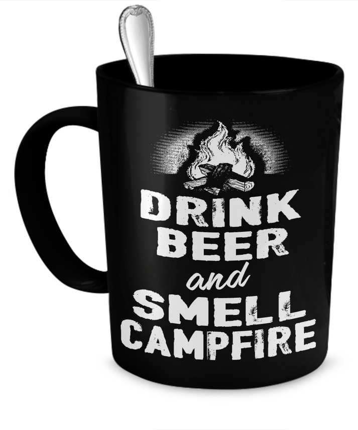 Drink Beer And Smell Campfire - Mug – Camperville.net