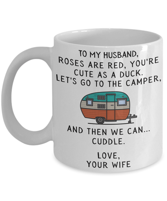 To My Husband - You're Cute As A Duck - Funny Camping Mug