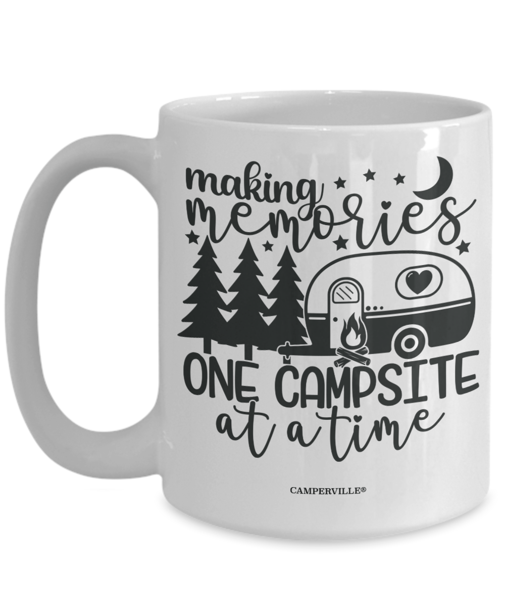 Funny "Making Memories One Campsite At A Time" - Coffee Mug