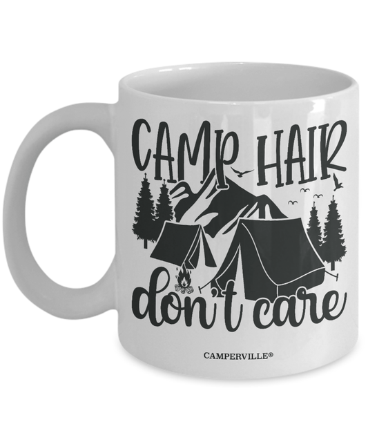 Funny "Camp Hair Don't Care" Camping Coffee Mug