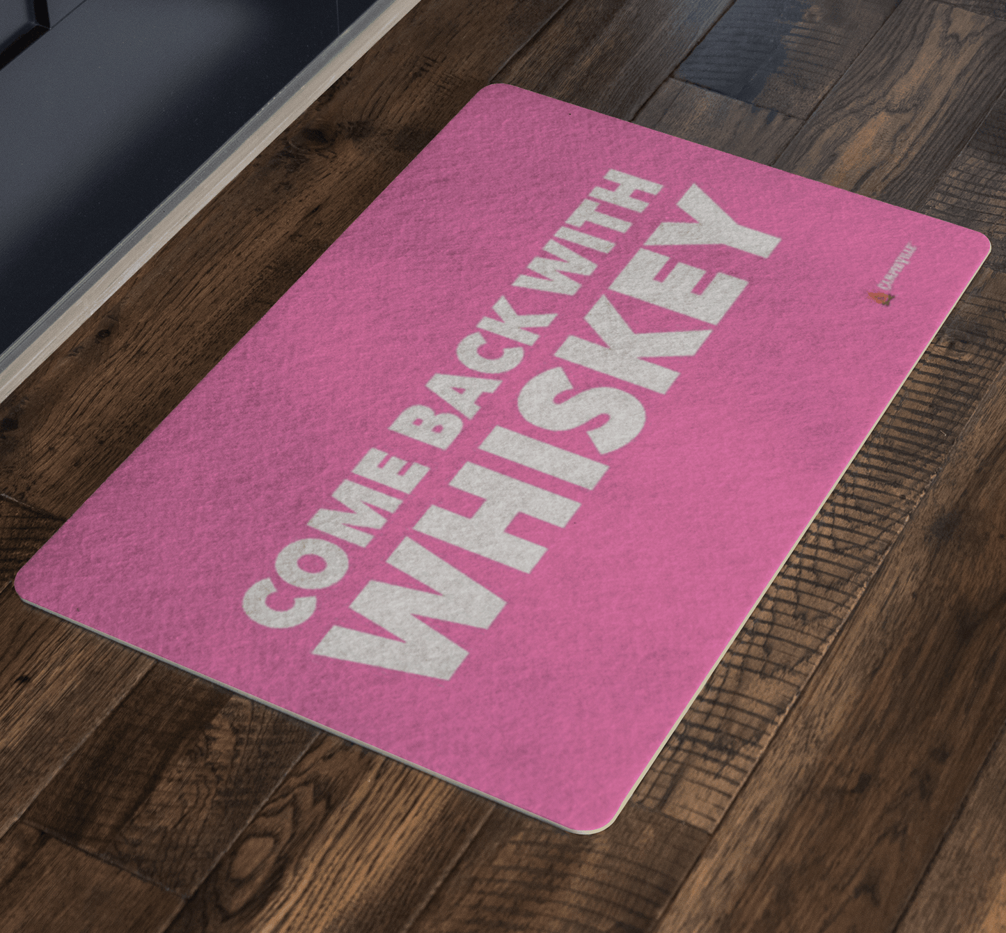 "Come Back With Whiskey" Doormat