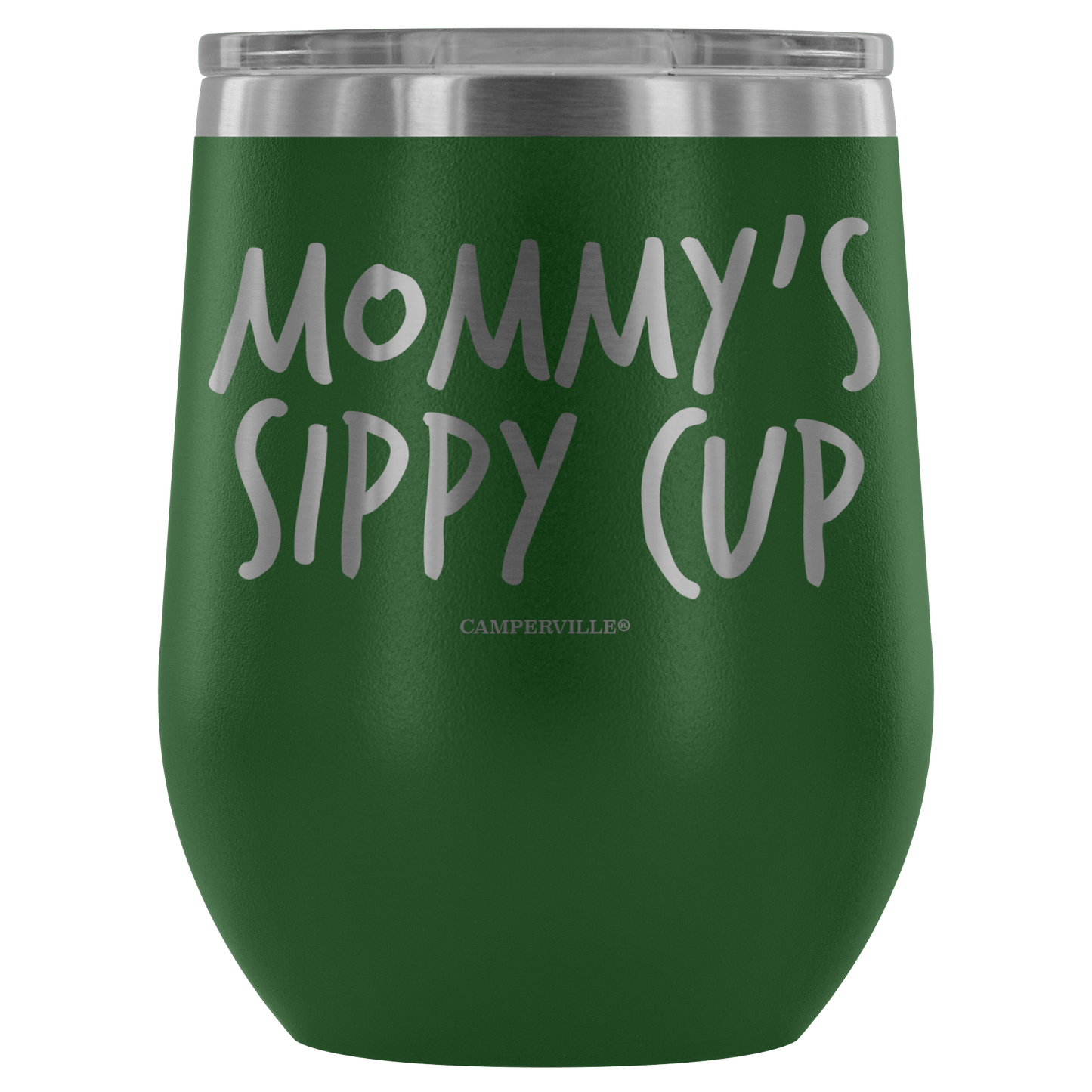 "Mommy's Sippy Cup" - Stemless Wine Cup