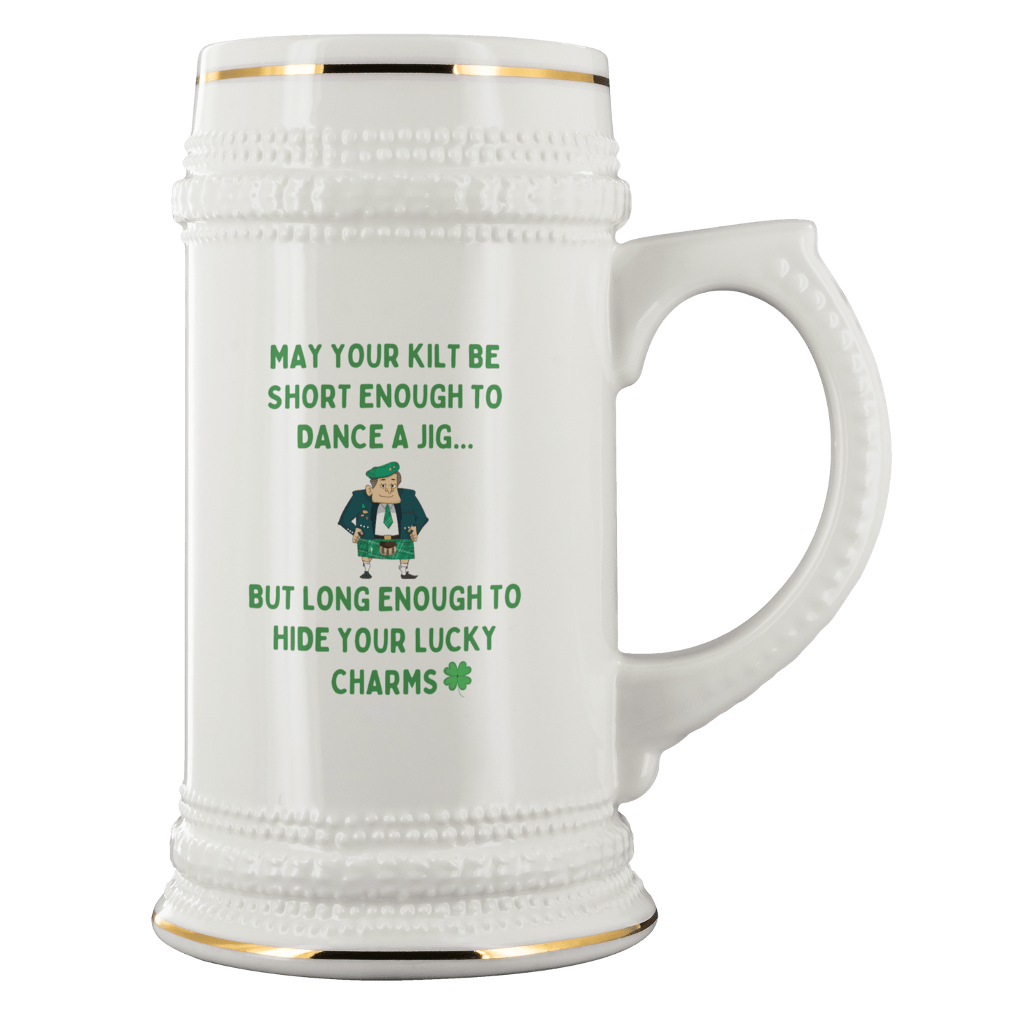 May Your Kilt Be Short Enough To Dance a Jig - Beer Stein