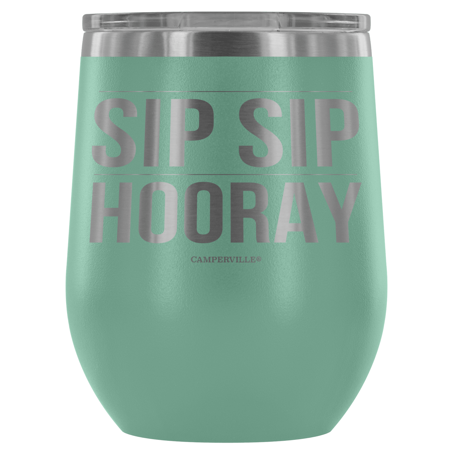 "Sip Sip Hooray" Stemless Wine Cup