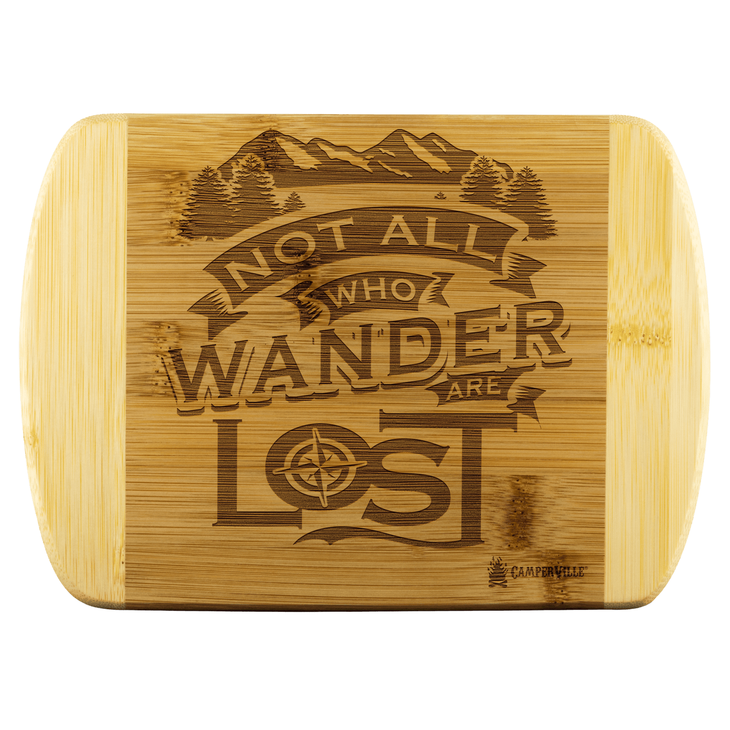 "Not All Who Wander Are Lost" Cutting Board