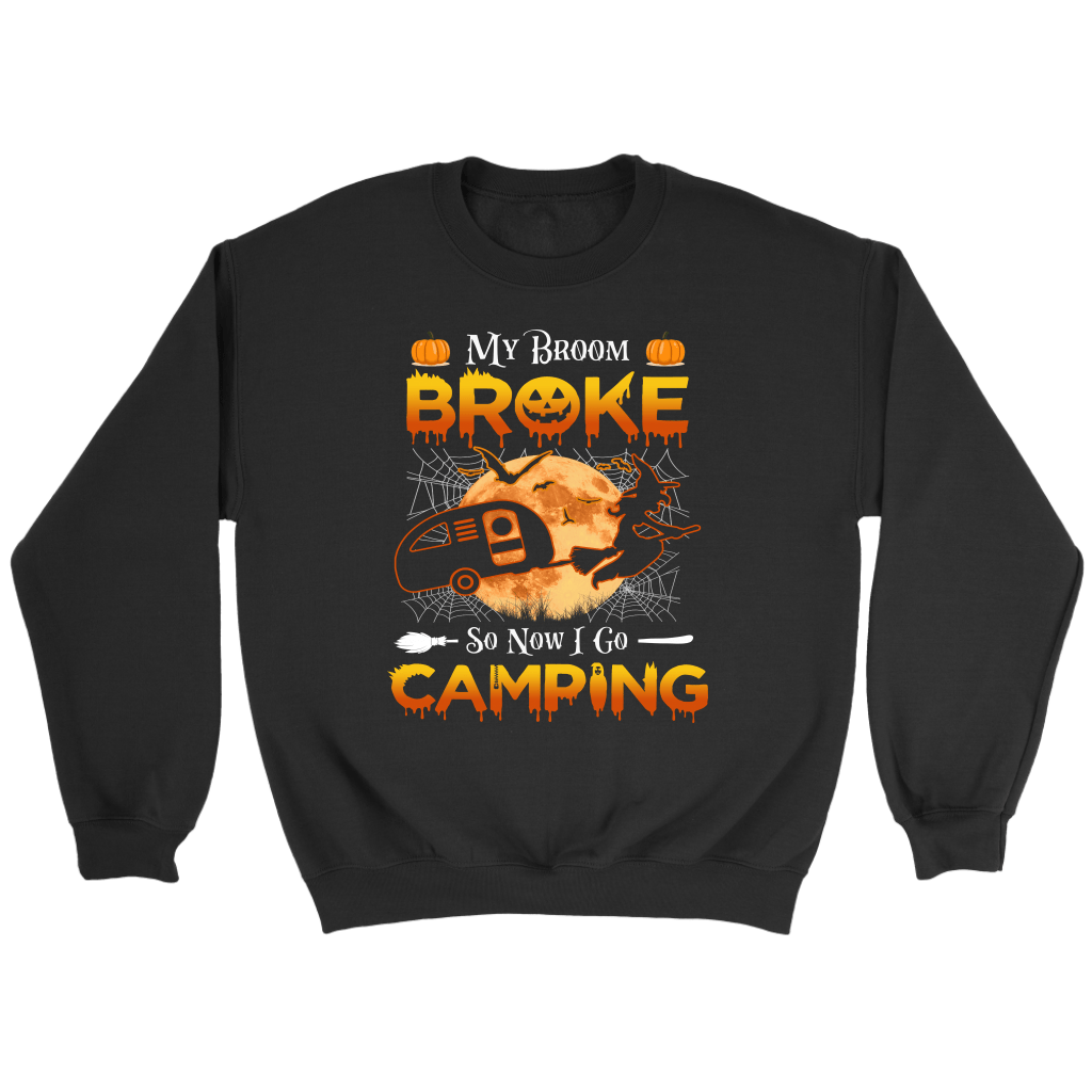 Funny "My Broom Broke So Now I Go Camping" Halloween Camping Shirts and Hoodies