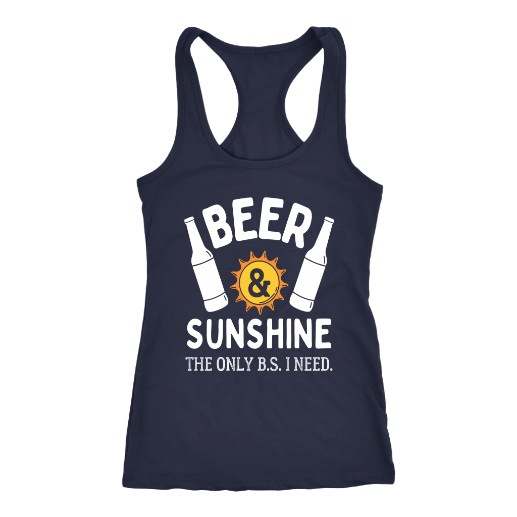 "Beer and Sunshine - The Only B.S. I Need" Shirts and Hoodies