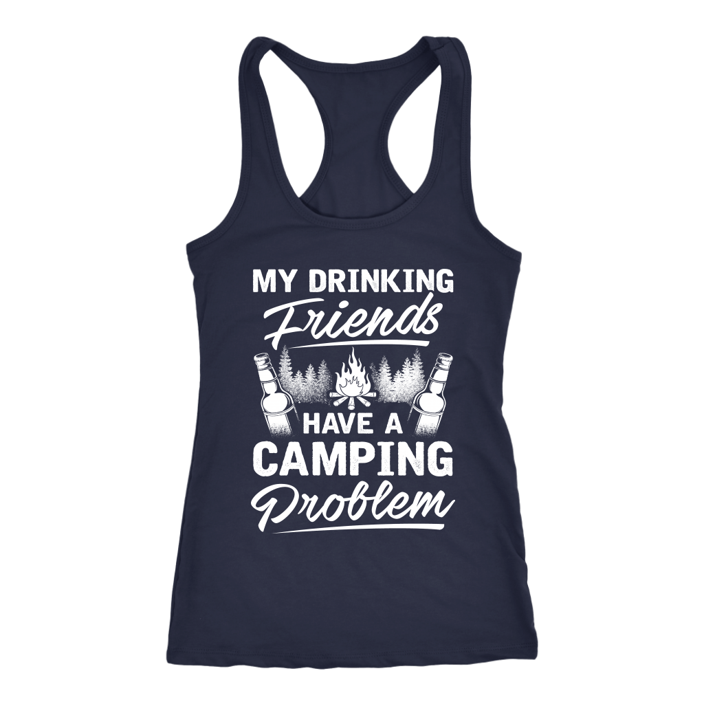 "My Drinking Friends Have A Camping Problem" - Tank
