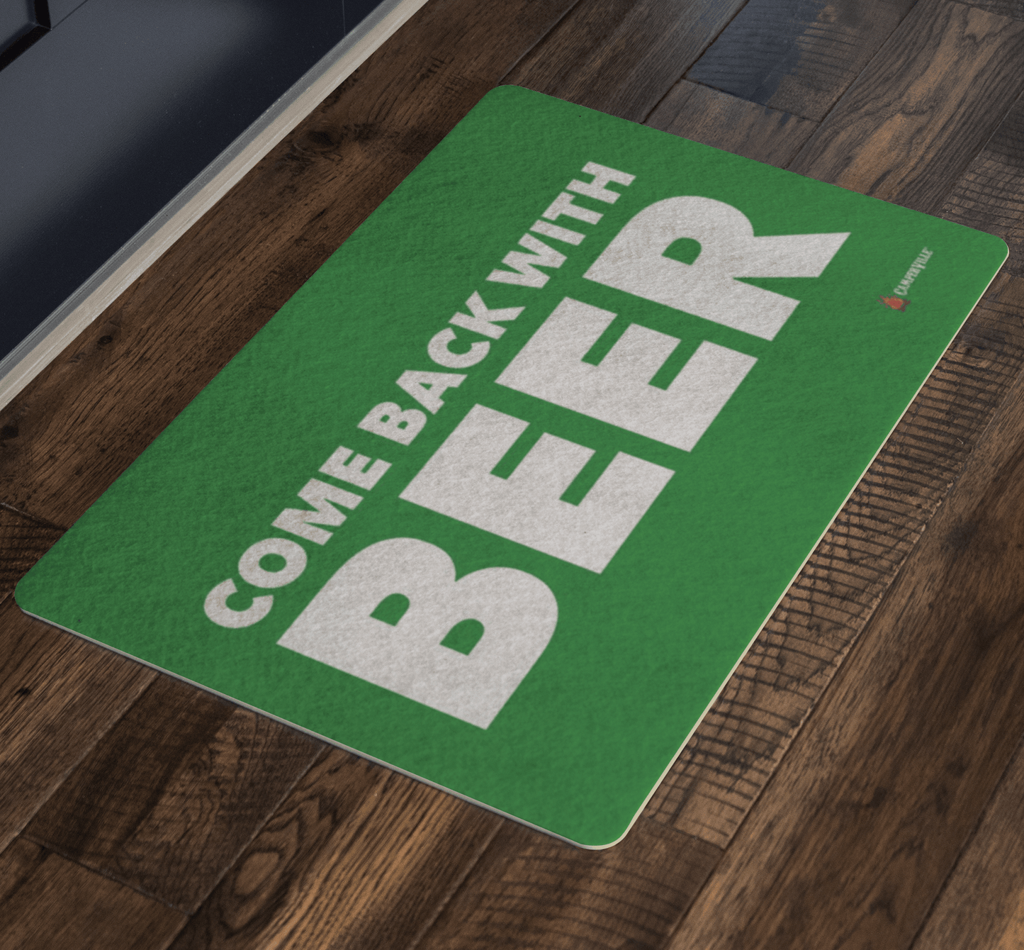 "Come Back With Beer" Doormat