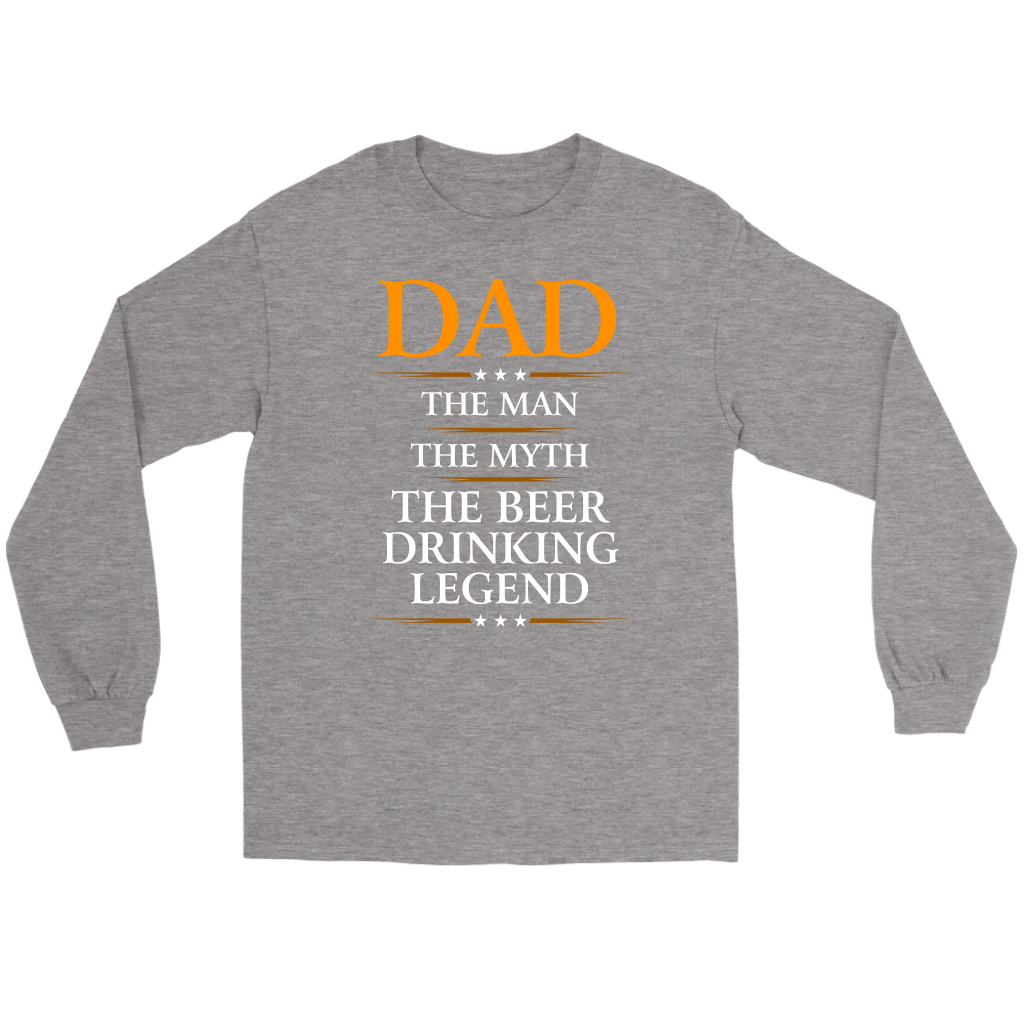 "Dad - The Man, The Myth, The Beer Drinking Legend" - Shirts and Hoodies