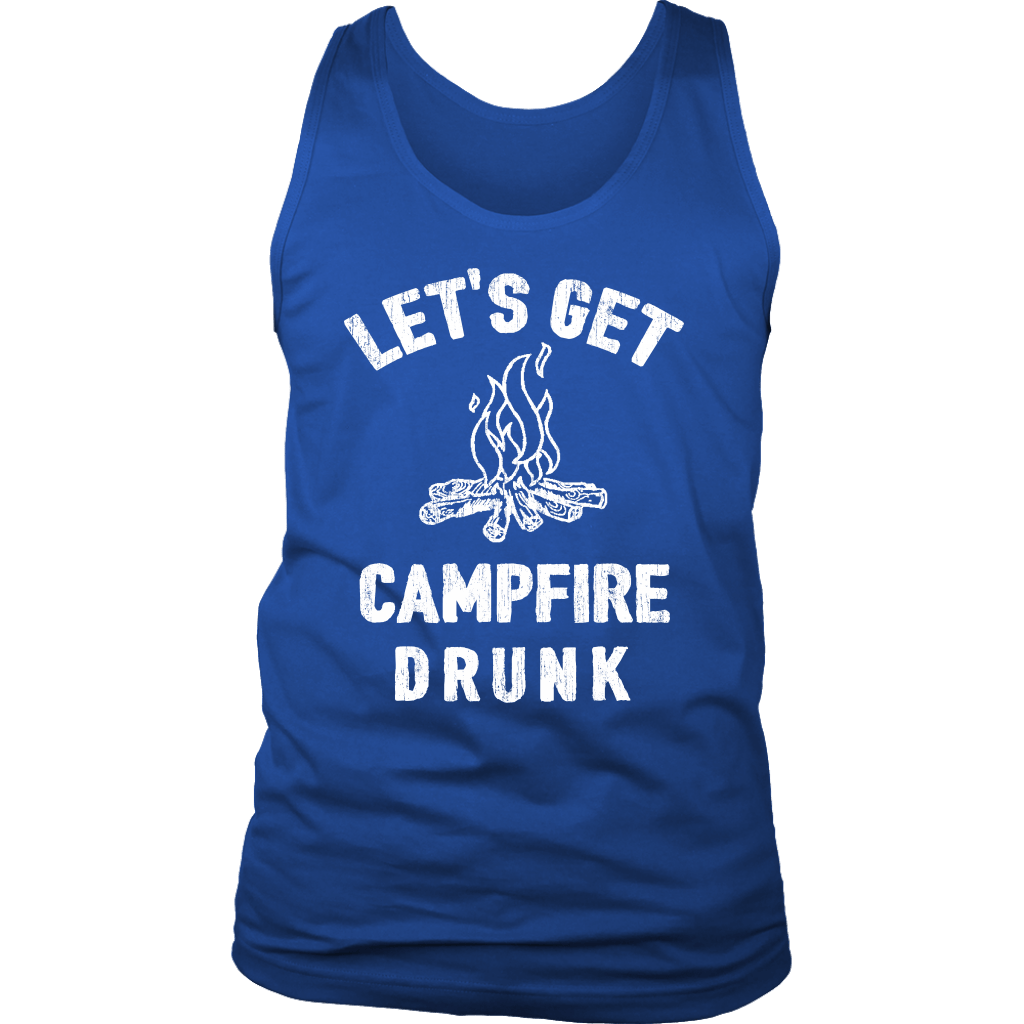 Let's Get Campfire Drunk - Tanks