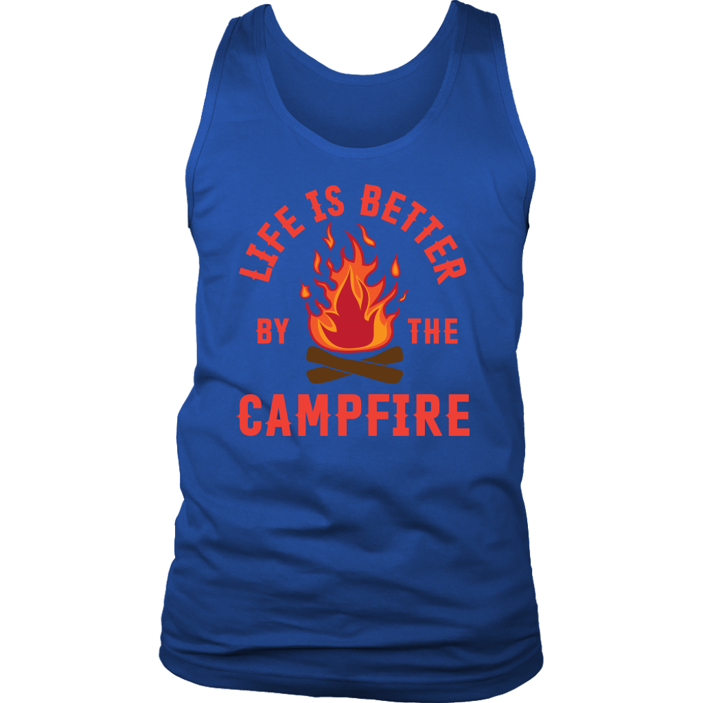 "Life Is Better By The Campfire" - Tank