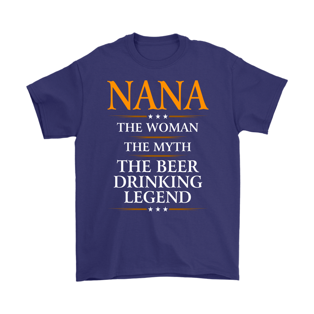 Funny "Nana The Woman, The Myth, The Beer Drinking Legend" Purple Shirt